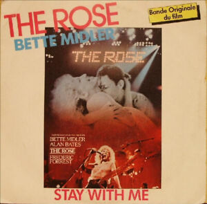 Bette Midler The Rose / Stay With Me - Bande Originale Du Film - 45T x 1