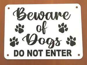 Country Shabby Chic Beware Of Dogs do not enter Sign non rust aluminum 7â€� X 10â€�