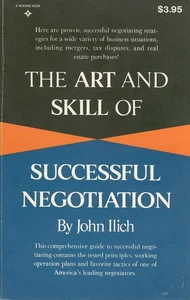 The Art and Skill of Successful Negotiation by Ilich, John - Imagen 1 de 1