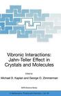 Vibronic Interactions: Jahn-Teller Effect in Crystals and Molecules by Michael D
