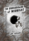 Abby Howard The Crossroads at Midnight (Taschenbuch) (US IMPORT)