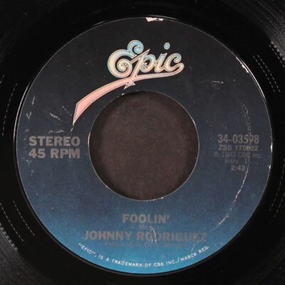 JOHNNY RODRIGUEZ: foolin' / because of you EPIC 7" Single 45 RPM - Image 1 of 2
