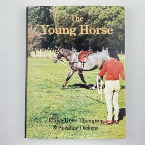 The Young Horse by Elaine Knox-Thompson, Suzanne Dickens Hardcover Book - Picture 1 of 13