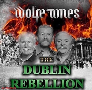 Wolfe Tones The Dublin Rebellion Easter 1916 - 2016 Limited Edition CD - Imagen 1 de 1