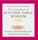  Little Book of Kitchen Table Wisdom by Rachel Naomi Remen  NEW Paperback  softb