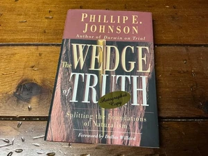 ** SIGNED ** THE WEDGE OF TRUTH ** Phillip E. Johnson ** (2000 HC/DJ) ** - Foto 1 di 7