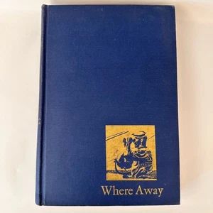 Where Away: A Modern Odyssey / SIGNIERT - 1944 1. Auflage / George Perry - Bild 1 von 10