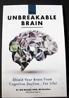 Unbreakable Brain Dr. Will Mitchell Dementia Alzheimer’s Disease