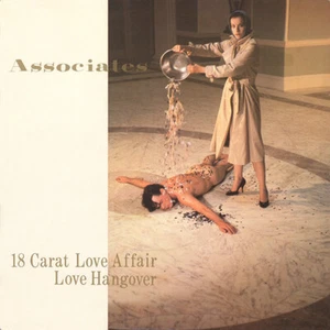 The Associates - 18 Carat Love Affair / Love Hangover 7", Single Very Good Plus  - Picture 1 of 4