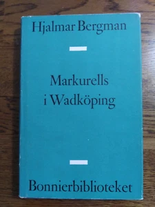 Markurells i Wadköping, Hjalmar Bergman. HBDJ. Bonniers, 1960, c1956. - Imagen 1 de 6