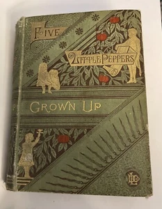 Five Little Peppers Grown By Margaret Sidney 1892 D Lothrop Company Decor Book - Picture 1 of 19