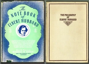 2 x VINTAGE ELBERT HUBBARD BOOKS: 1927 The Notebook Of & 1930 The Philosophy Of - Picture 1 of 10