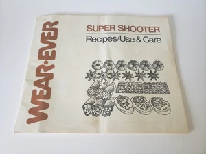 Wear Ever Super Shooter Cookie Press Owners Manual Only IDEA BOOK + Recipes - Picture 1 of 3