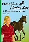 Ebne, fils de l'Etalon Noir, Tome 2 : Un cheval... | Book | condition very good