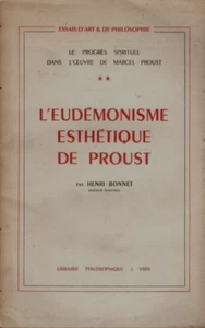 HENRI BONNET  L'EUDEMONISME DE PROUST Vrin 1949 - Bild 1 von 1