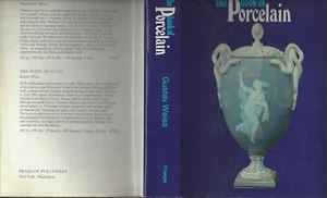 The Book of Porcelain by Gustav Weiss Praeger Publishers 1971 hc/dj in english - Picture 1 of 12