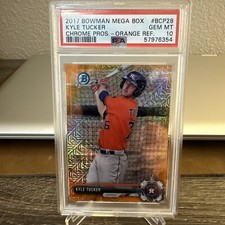 2017 Bowman Chrome Prospects Kyle Tucker Mega Orange Refractor /25 PSA 10 Astros
