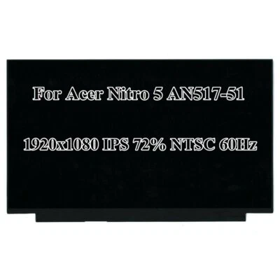 17.3" FHD IPS 72% NTSC 60Hz LCD Screen Display Panel For  Acer Nitro 5 AN517-51 - Image 1 of 2