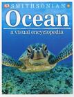 Ocean: A Visual Encyclopedia [DK Children's Visual Encyclopedias]