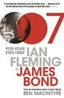 For Your Eyes Only: Ian Fleming and James Bond by Ben Macintyre, NEW Book, FREE  Only £9.78 on eBay