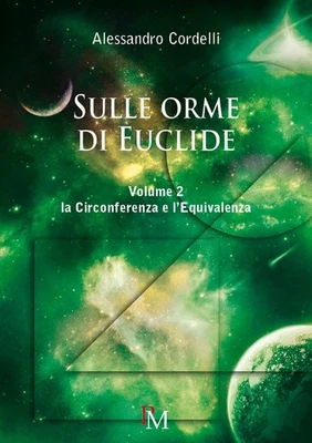 Alessandro Cord Sulle orme di Euclide: Volume 2: la Circonferenza e  (Paperback) - Image 1 of 2