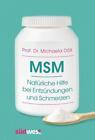 MSM  Natürliche Hilfe bei Entzündungen und Schmerzen