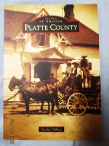 PLATTE COUNTY (WY) by STARLEY TALBOTT--PB/1st/SIGNED - Picture 1 of 4