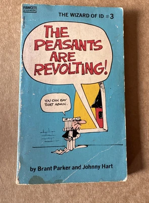The Wizard of Id #3 "The Peasants Are Revolting!" By Brant Parker & Johnny Hart - Image 1 of 4