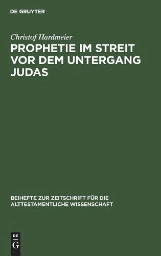 Christof Hardme Prophetie im Streit vor dem Untergang Ju (Hardback) (US IMPORT) - Image 1 of 1