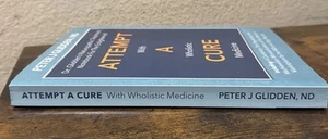 Attempt a Cure with Wholistic Medicine : Dr. Glidden's Naturopathic Treatment PB - Picture 1 of 3