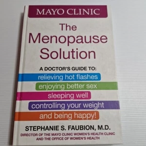 The Menopause Solution Mayo Clinic By Stephanie S. Faubion, M.D. ( Hardcover,... - Bild 1 von 10