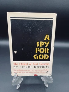 A Spy For God: The Ordeal of Kurt Gerstein, by Pierre Joffroy 1971 Hardcover DJ - Picture 1 of 10