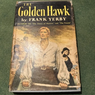 The Golden Hawk ~ Frank Yerby ~ 1948 Dial Press HCDJ BCE - Image 1 of 4