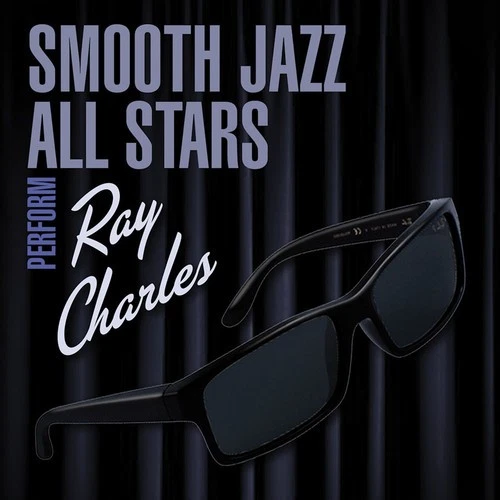 The Smooth Jazz All - Smooth Jazz All Stars Perform Ray Charles [Used Very Good - Image 1 of 1