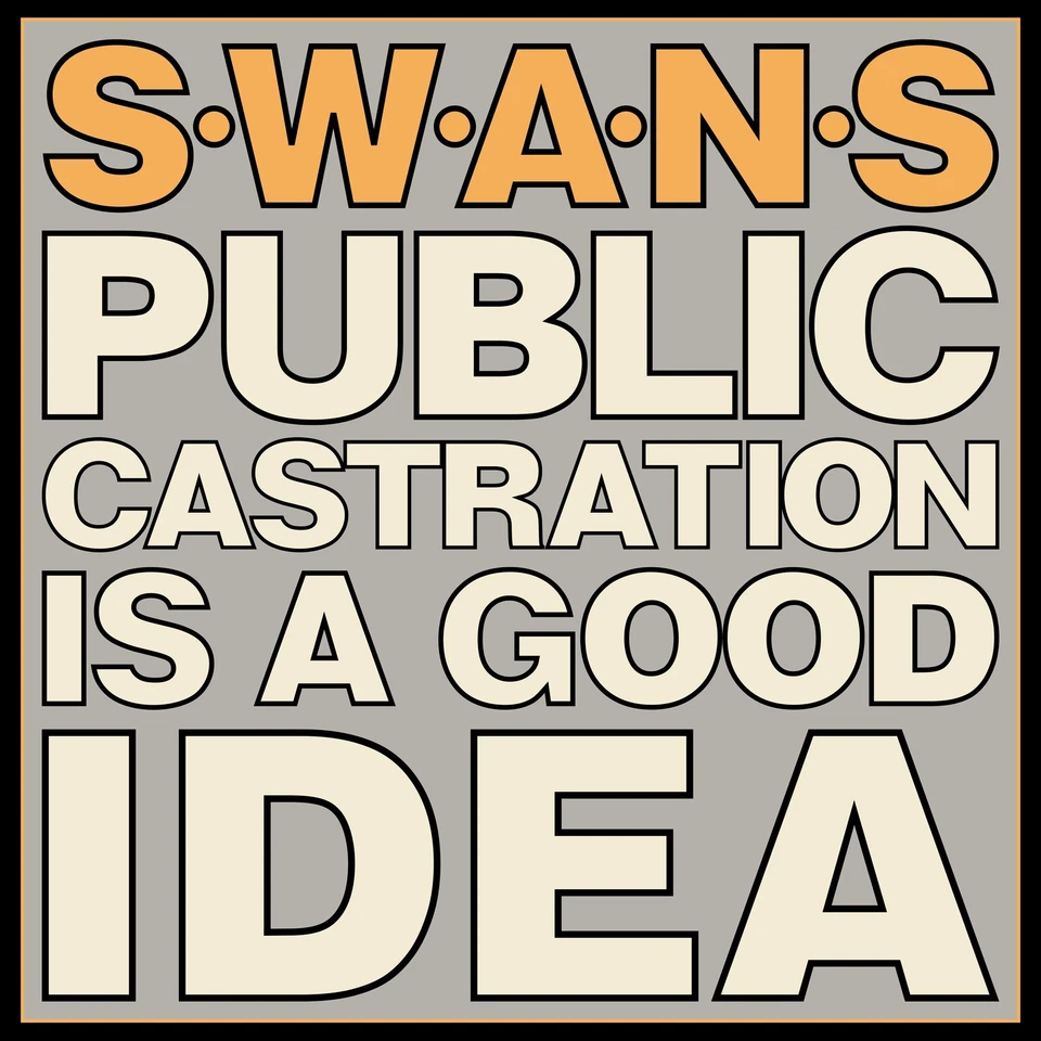Swans Public Castration Is a Good Idea (Vinyl) 12" Album - Image 1 of 1