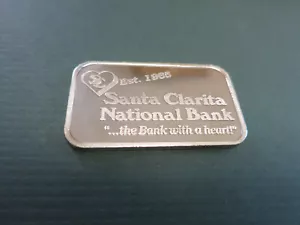 1oz Silver Santa Clarita National Bank .999+fine One Troy Ounce Newhall Valencia - Picture 1 of 15