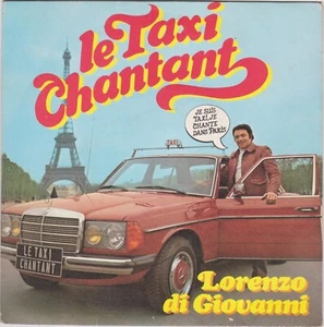 LORENZO DI GIOVANNI JE SUIS TAXI, JE CHANTE DANS PARIS FRENCH 45 SINGLE MERCEDES - Bild 1 von 1