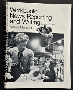 Journalism Workbook News Reporting and Writing 2E Mencher 1981 TV radio newpaper - Picture 1 of 11