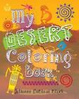 My Desert Coloring Book by Julianne Diblasi Black (English) Paperback Book
