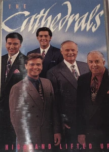 The Cathedral Quartet High And Lifted Up Southern Gospel Music Cassette 1C03 - Picture 1 of 4