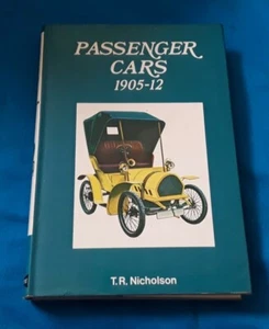 PASSENGER CARS 1905-12 BY T.R.NICHOLSON 1ST ED.1971. - Picture 1 of 12