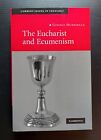 Eucharist and Ecumenism : Let Us Keep the Feast, Paperback by Hunsinger, Geor...