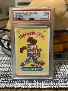 1986 GPK Incomplete Pete PSA 8 - Picture 1 of 2