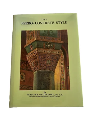 FERRO-CONCRETE  STYLE Francis Oderdonk ~ California, Deco Theaters, architecture - Image 1 of 4