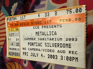 METALLICA - JULY 4, 2003 - PONTIAC SILVERDOME - TICKET - SUMMER SANITARIUM 2003 - Picture 1 of 2