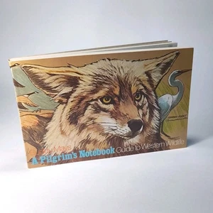 Western Wildlife Guide Buddy Mays 1977 Pilgrim's Notebook  - Picture 1 of 8