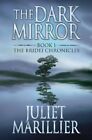 The Dark Mirror (Bridei Chronicles 1) by Marillier, Juliet Hardback Book The