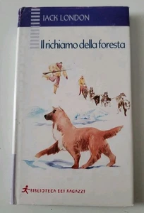 Il richiamo della foresta - Jack London / Biblioteca dei Ragazzi, 2003 - Foto 1 di 8