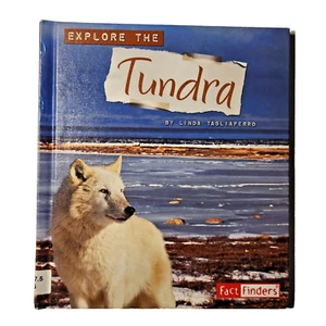 Explore The Tundra By Linda Tagliaferro Fact Finders - Foto 1 di 3