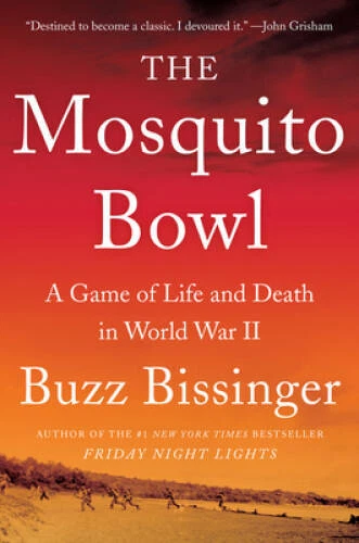 The Mosquito Bowl: A Game of Life and Death in World War II - Hardcover - GOOD - Image 1 of 1